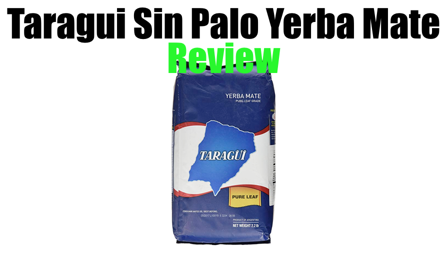 taragui sin palo yerba mate review